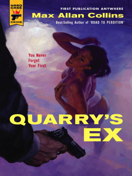 Title details for Quarry's Ex by Max Allan Collins - Available